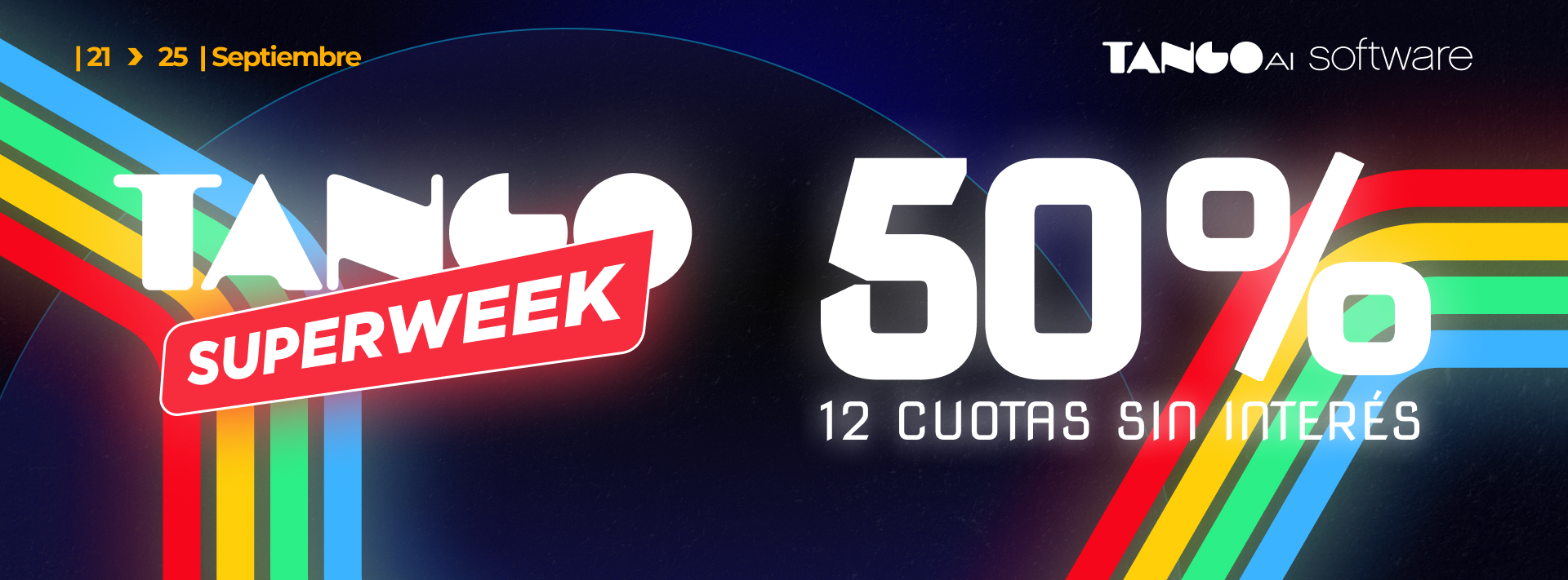 Tango Super Week, del 21 al 25 de septiembre. 50% y 12 cuotas sin interés.